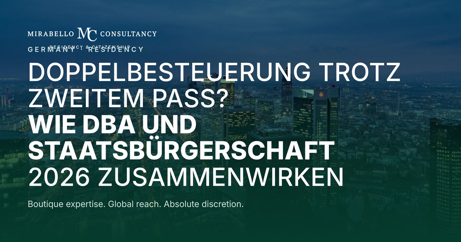 Doppelbesteuerung trotz zweitem Pass? Wie DBA und Staatsbürgerschaft 2026 zusammenwirken