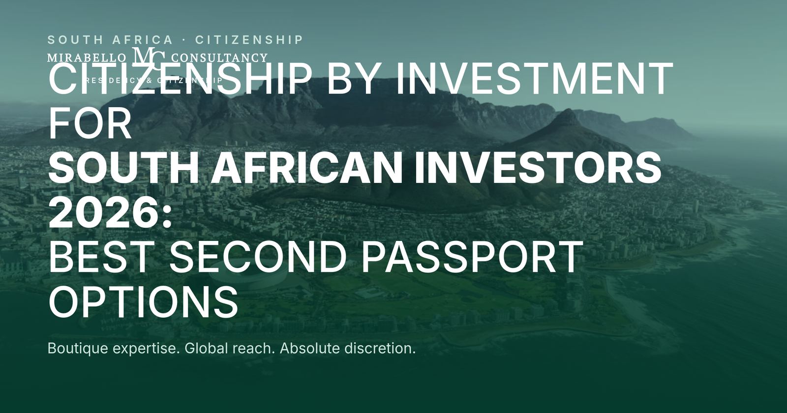 Citizenship by Investment for South African Investors 2026: Best Second Passport Options