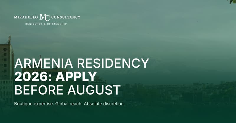 Armenia Residency by Investment 2026: Apply Before 1 August or Wait for the New Fast-Track Programme?