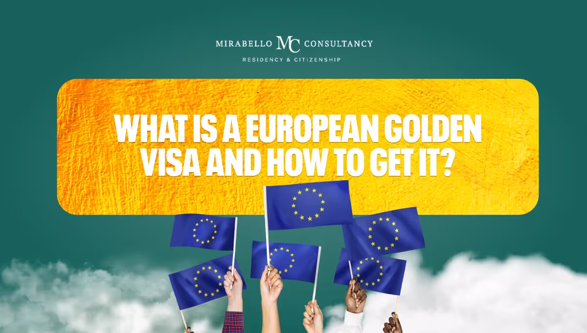 Qué Es una Visa Dorada Europea y Cómo Obtenerla en 2026