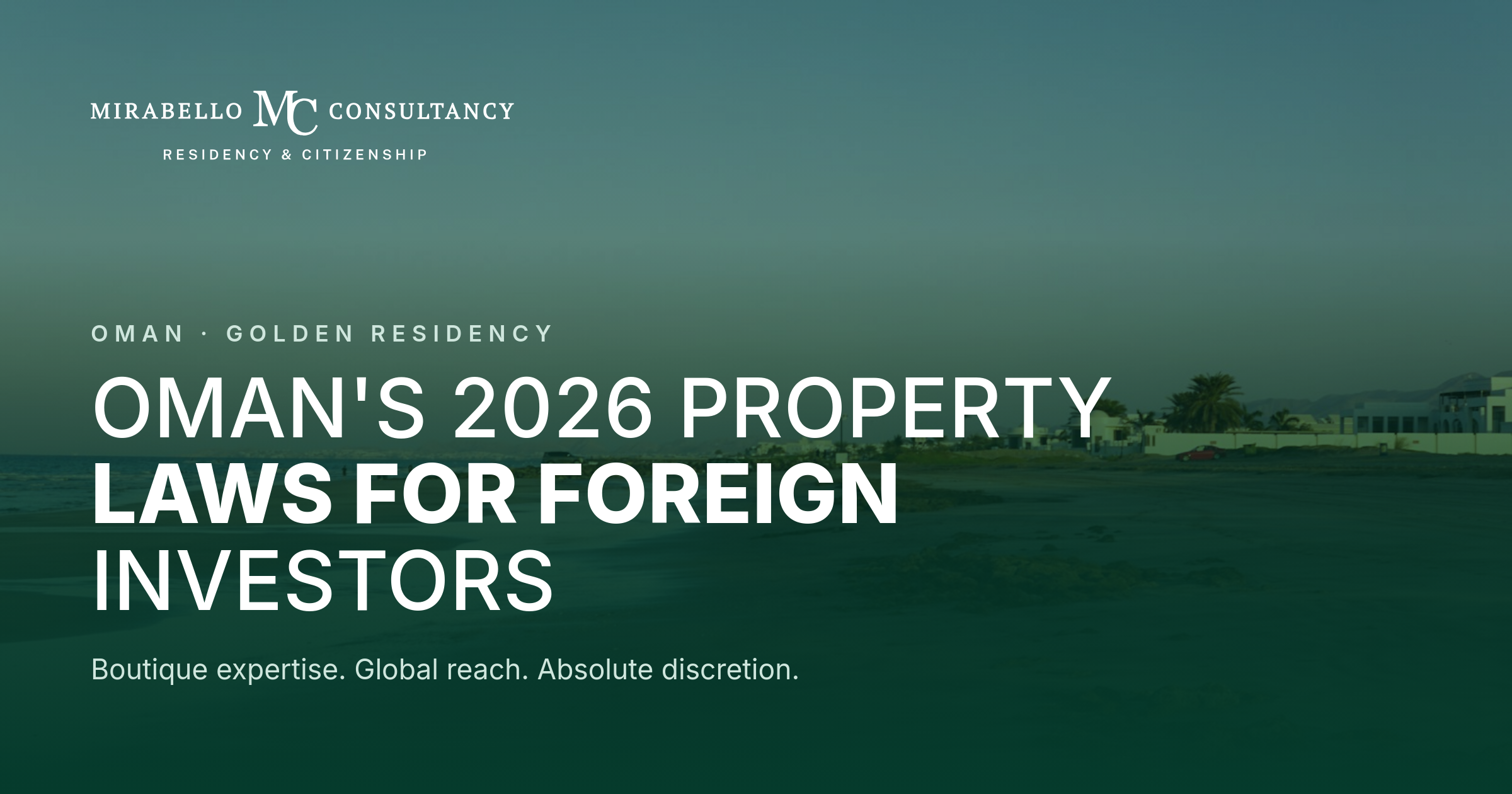What Oman's 2026 Property Laws Mean for Foreign Investors