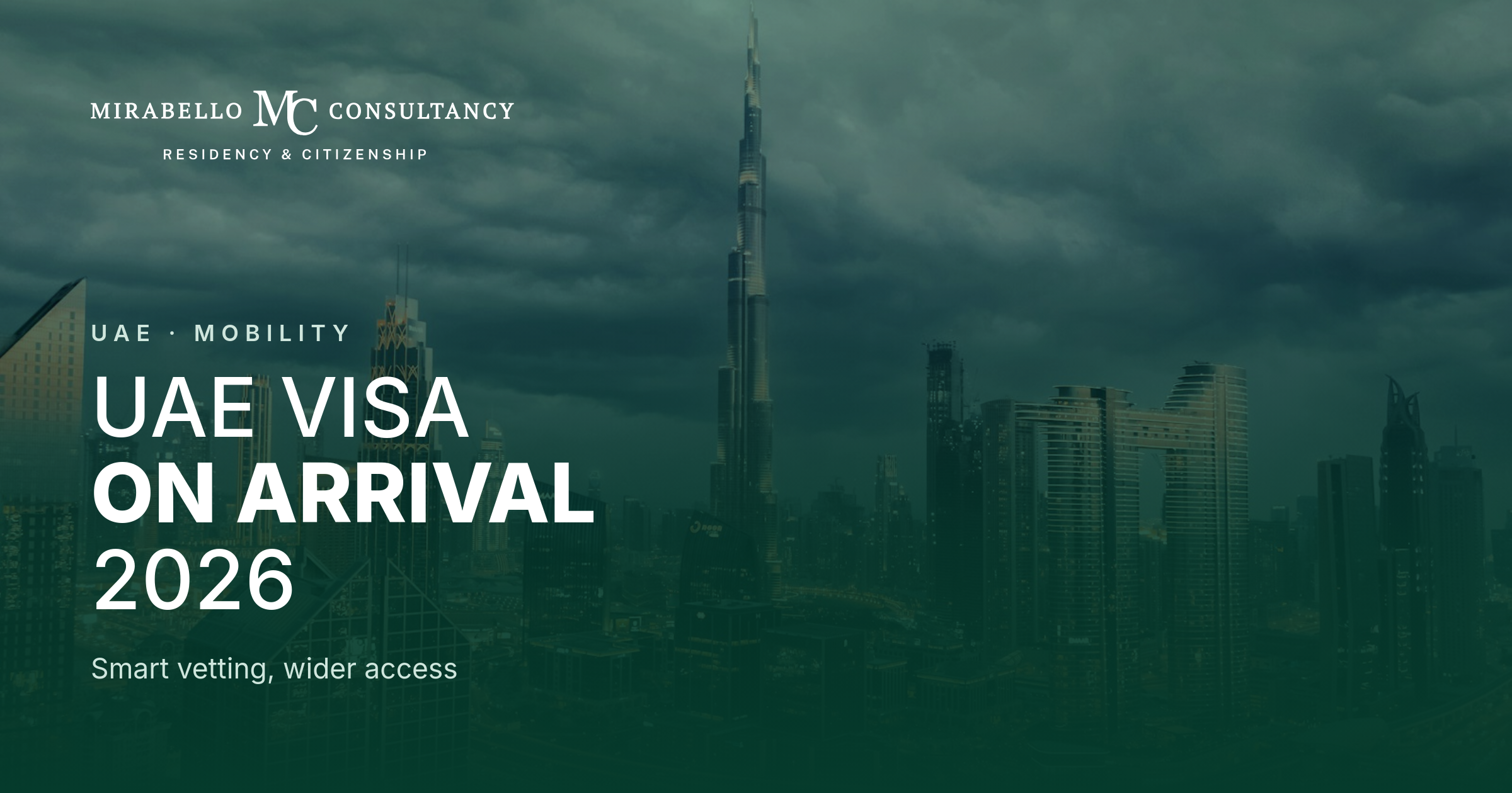 UAE Visa on Arrival for Six Countries (2026): Smart Vetting That Widens Access, and Attracts the Right People