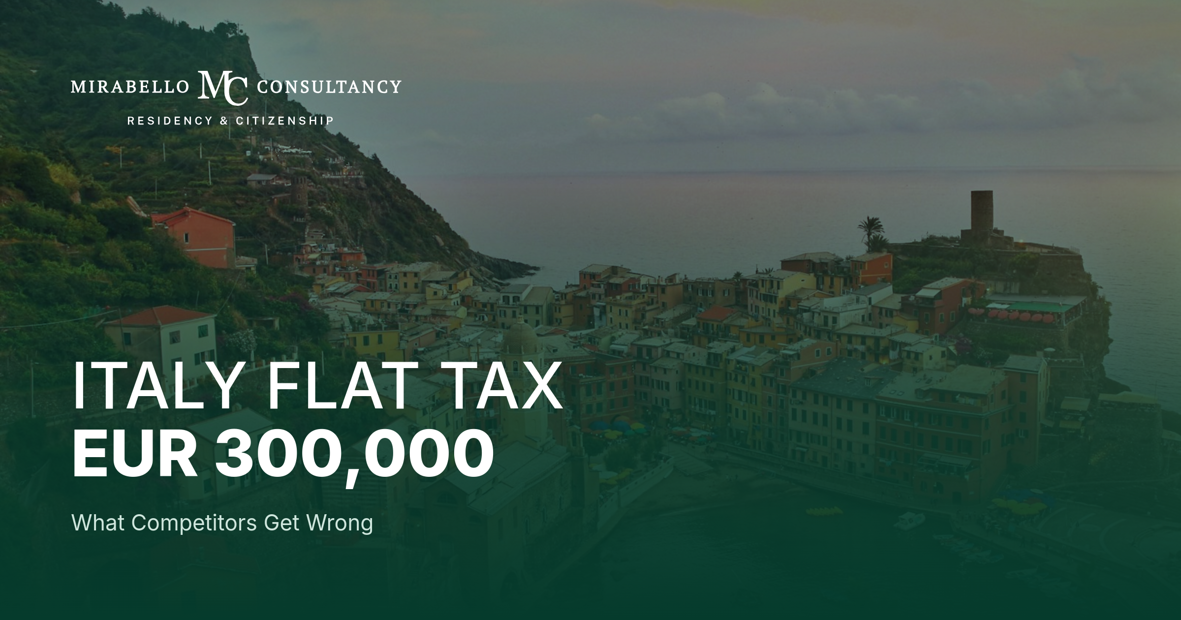 Italy Flat Tax 2026: EUR 300,000, What Competitors Get Wrong and What You Actually Pay