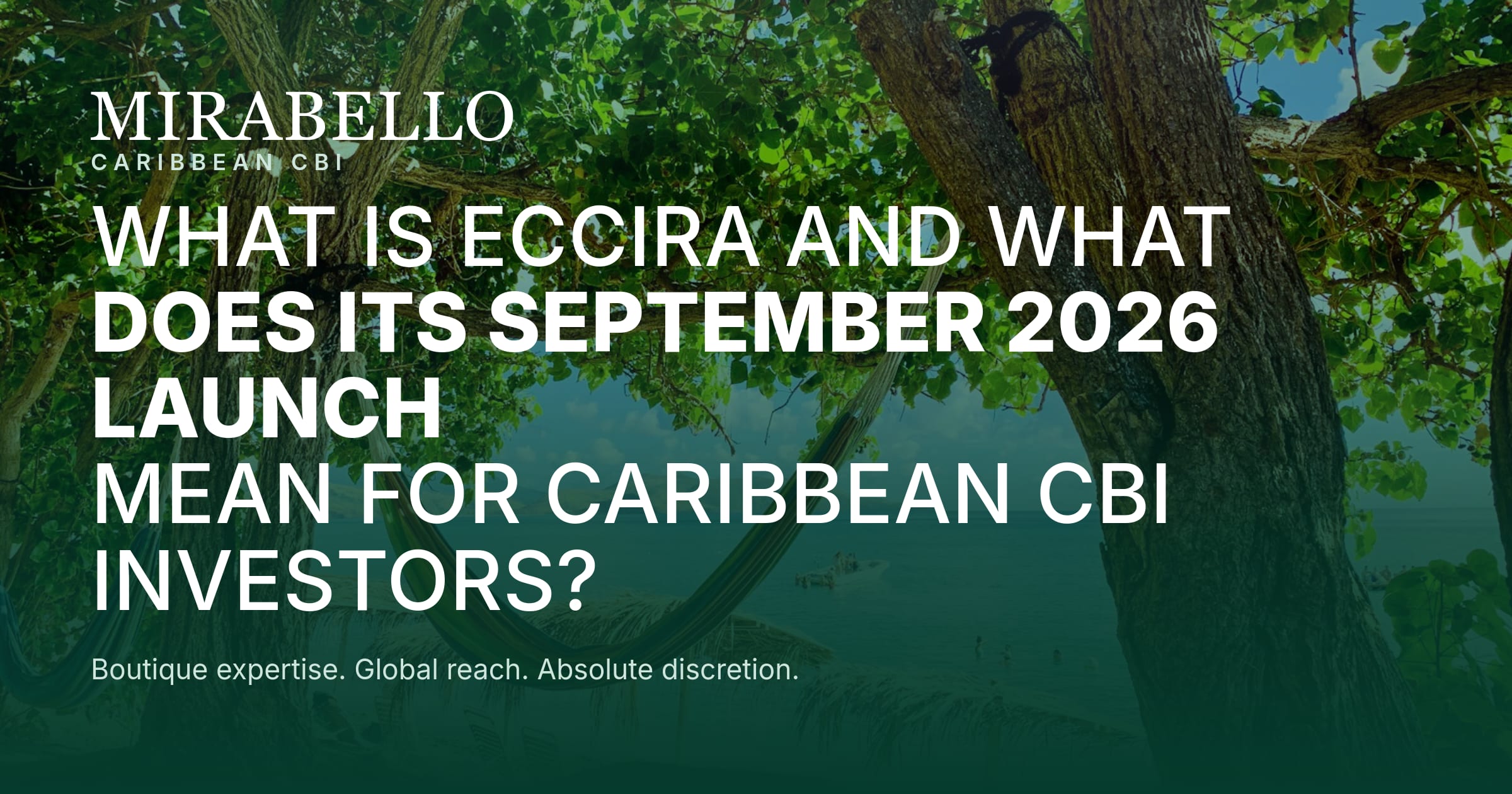 什么是ECCIRA?其启动将对加勒比投资入籍投资者意味着什么?