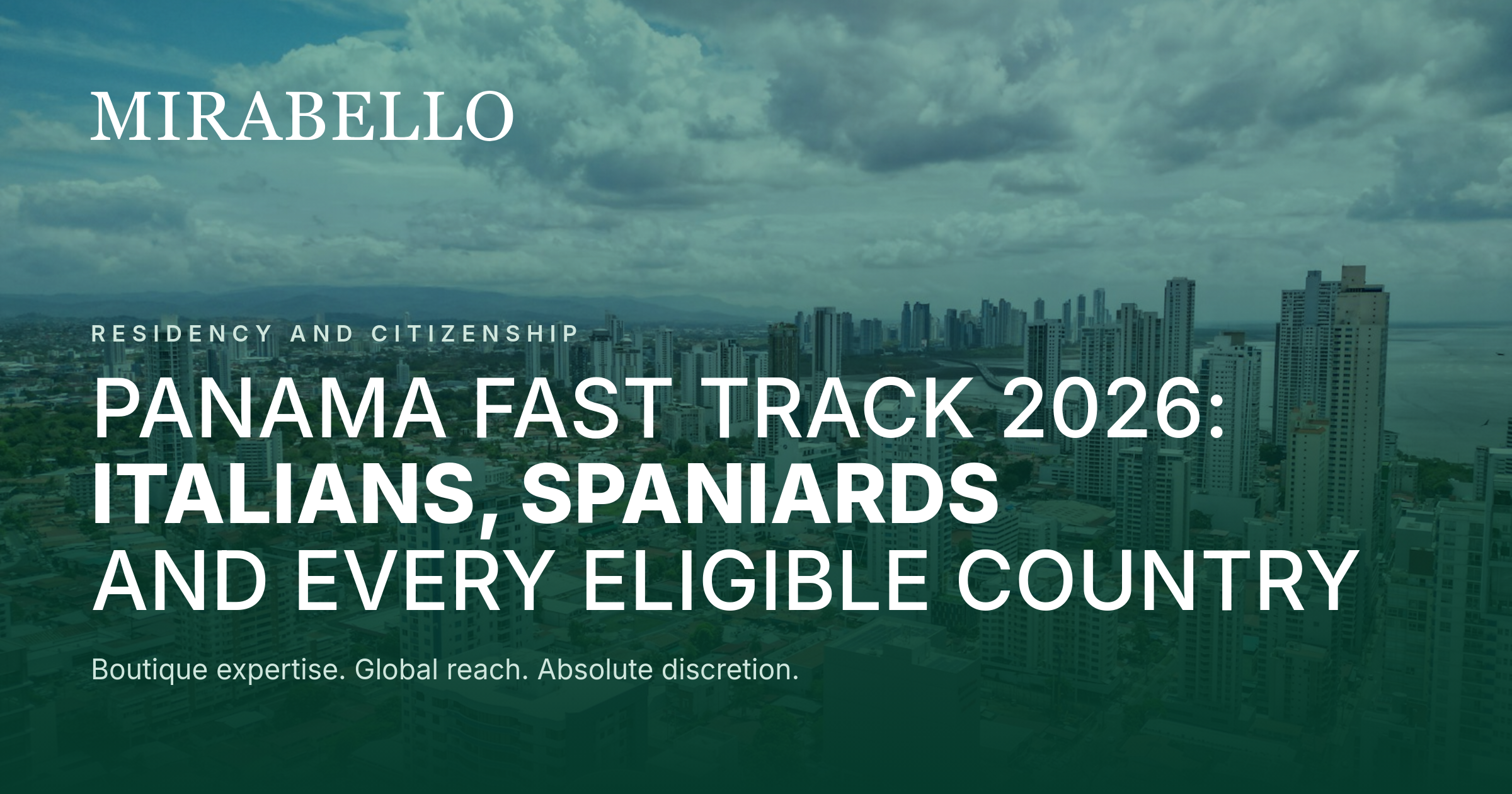 Panama Fast Track Residency and Citizenship by Nationality 2026: Italians, Spaniards and Every Eligible Country