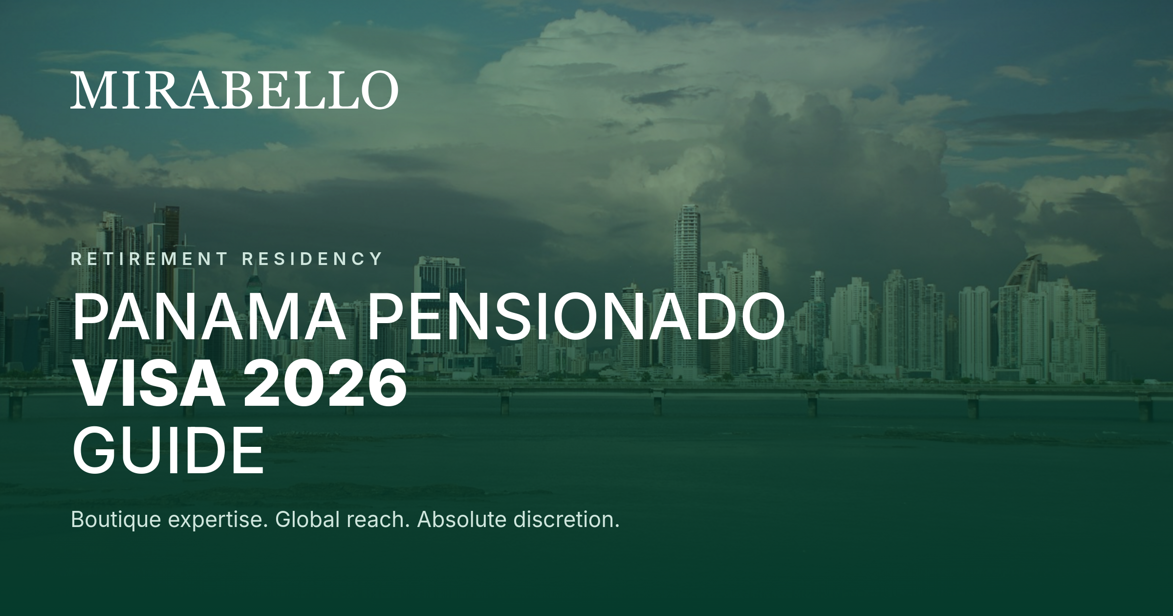 Panama Pensionado Visa 2026: Requirements, Costs and Benefits
