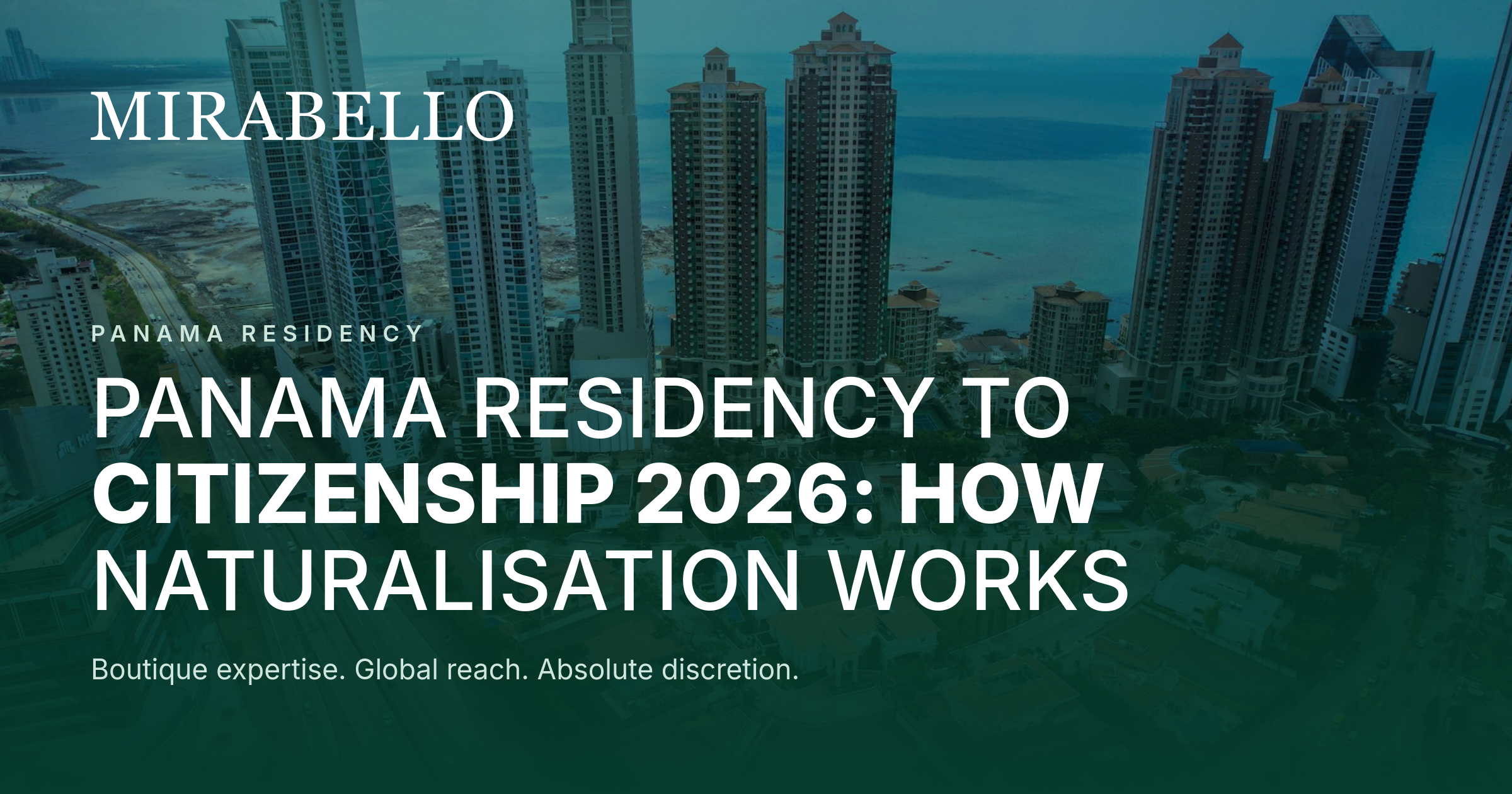 Panama Citizenship by Investment in 2026: Why It Does Not Exist and How Naturalisation Works